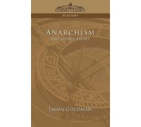 Emma Goldman Anarchism and Other Essays (Tascabile)