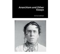 Emma Goldman Anarchism and Other Essays (Tascabile)