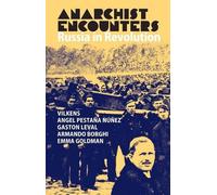 Emma Goldman Jack Wilkens Angel Pestana Gaston Le Anarchist Encount (Tascabile)