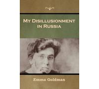 Emma Goldman My Disillusionment in Russia (Tascabile)
