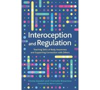Emma Goodall Charlotte Brownlow Interoception and Regulation (Tascabile)