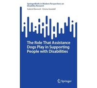 Emma Goodall Ga The Role That Assistance Dogs Play in Supporting Peo (Tascabile)