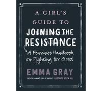 Emma Gray A Girl's Guide to Joining the Resistance (Tascabile)