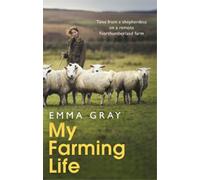 Emma Gray My Farming Life (Copertina rigida)