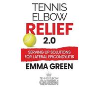 Emma Green Tennis Elbow Relief 2.0 (Tascabile)