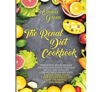 Emma Green The Renal Diet Cookbook (Tascabile)