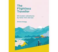 Emma Gregg The Flightless Traveller (Copertina rigida)