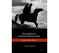 Emma Hamilton Masculinities in American Western Films (Tascabile)