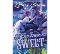 Emma Hamm A Darkness So Sweet (Tascabile)