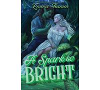 Emma Hamm A Spark So Bright (Tascabile)