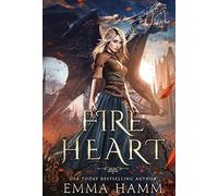 Emma Hamm Fire Heart (Copertina rigida)