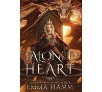 Emma Hamm Hamm, Emma Emma Hamm Taloned Heart (Copertina rigida)