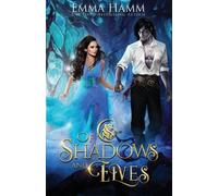 Emma Hamm Of Shadows and Elves (Tascabile)