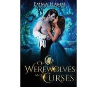 Emma Hamm Of Werewolves and Curses (Tascabile)