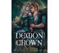 Emma Hamm The Demon Crown (Copertina rigida)