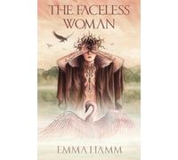 Emma Hamm The Faceless Woman (Tascabile)