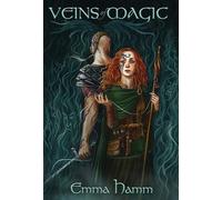 Emma Hamm Veins of Magic (Copertina rigida)