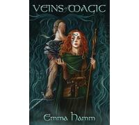 Emma Hamm Veins of Magic (Tascabile)