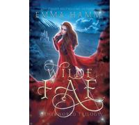 Emma Hamm Wilde Fae (Tascabile)