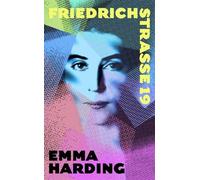 Emma Harding Friedrichstrasse 19 (Copertina rigida)