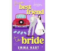 Emma Hart From Best Friend to Bride (Tascabile)