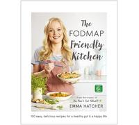 Emma Hatcher The FODMAP Friendly Kitchen Cookbook (Copertina rigida)