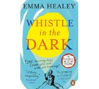Emma Healey Whistle in the Dark (Tascabile)