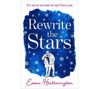 Emma Heatherington Rewrite the Stars (Tascabile)