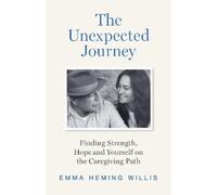 Emma Heming Wil The Unexpected Journey: Finding Strength, Hop (Copertina rigida)