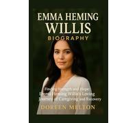 EMMA HEMING WILLIS BIOGRAPHY: Finding Strength And Hope: Emma Heming Willis's Loving Journey Of Caregiving And Rediscovery