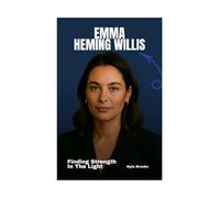 Emma Heming Willis: Finding Strength In The Light