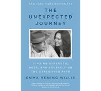 Emma Heming Willis The Unexpected Journey (Copertina rigida)