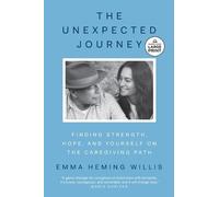 Emma Heming Willis The Unexpected Journey (Tascabile)
