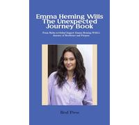Emma Heming Wills The Unexpected Journey Book: From Malta to Global Impact: Emma Heming Willis’s Journey of Resilience and Purpose