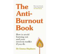 Emma Hepburn The Anti-Burnout Book (Copertina rigida)