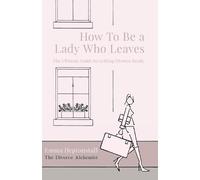 Emma Heptonstall How To Be a Lady Who Leaves (Tascabile)