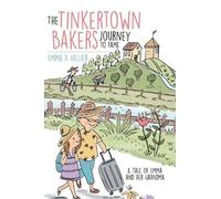 Emma Hillier The Tinkertown Bakers Journey to Fame (Copertina rigida)