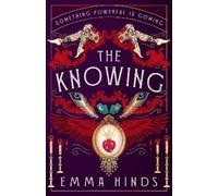 Emma Hinds The Knowing (Copertina rigida)