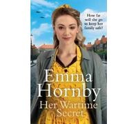 Emma Hornby Her Wartime Secret (Copertina rigida)