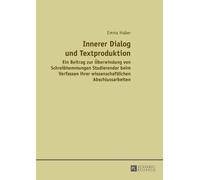 Emma Huber Innerer Dialog und Textproduktion (Tascabile)