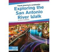 Emma Huddleston Exploring the San Antonio River Walk (Copertina rigida)