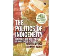 Emma Hughes The Politics of Indigeneity (Tascabile)