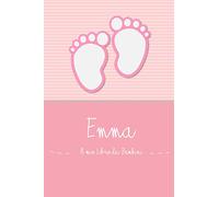 Emma - Il mio Libro dei Bambini: Il libro dei bambini personalizzato per Emma, come libro per genitori o diario, per testi, immagini, disegni, foto ...