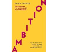 Emma Ineson Ambition: What Jesus Said About Power, Success and Count (Tascabile)