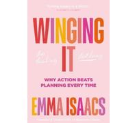 Emma Isaacs Winging It: Stop Thinking, Start Doing (Copertina rigida)