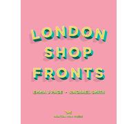 Emma J Page Rachael Smith London Shopfronts (Copertina rigida)