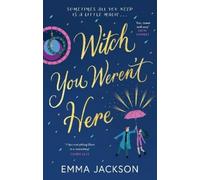 Emma Jackson Witch You Weren't Here (Tascabile)
