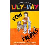 Emma-Jane Leeson Lily-May Foul faeries 2nd Edition (Tascabile)