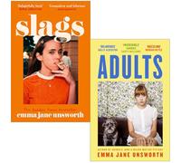 Emma Jane Unsworth Collection 2 Books Set (Slags & Adults)