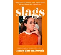 Emma Jane Unsworth Slags (Copertina rigida)